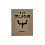 The Meateater Fish and Game Cookbook