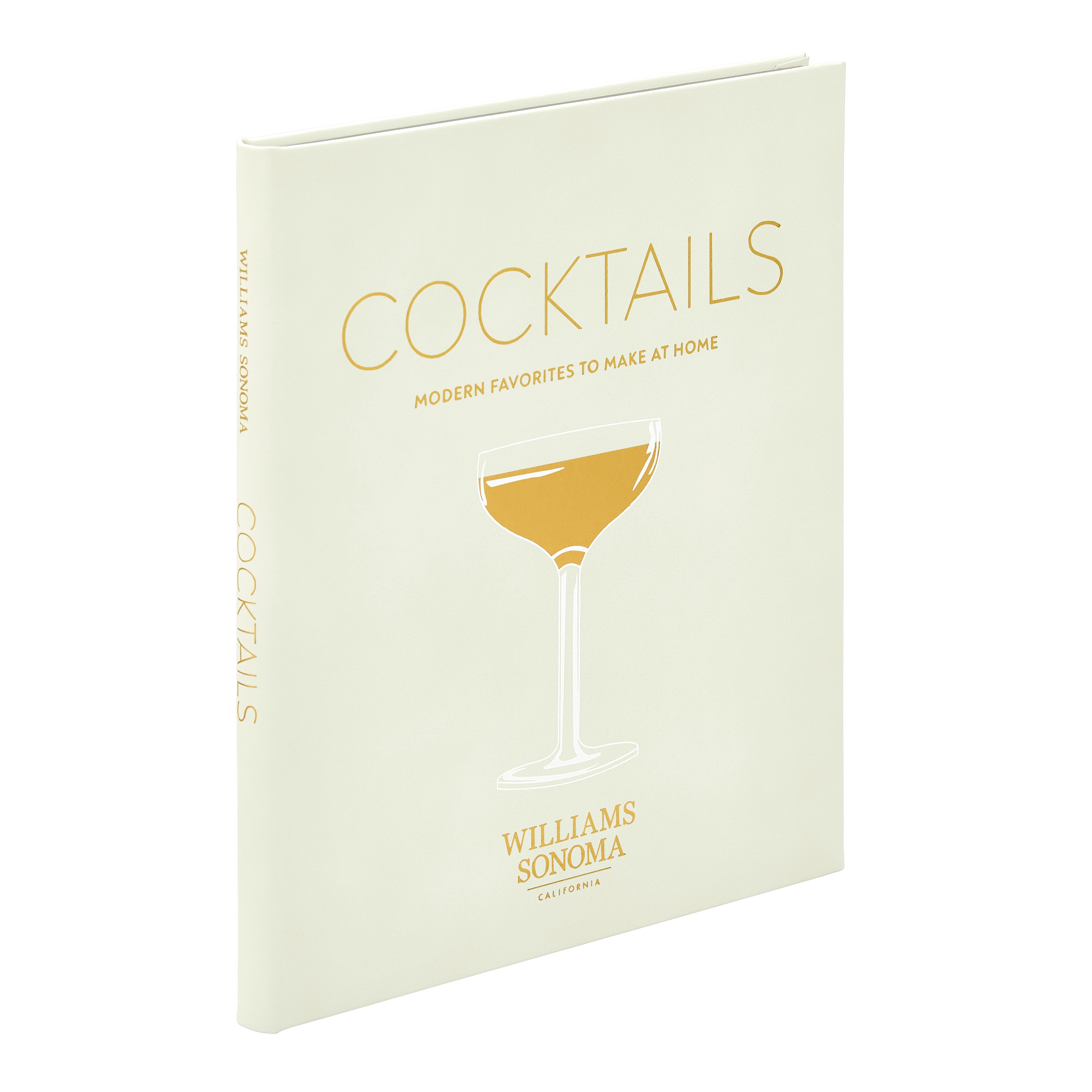 Williams Sonoma: Cocktails Modern Favorites To Make At Home