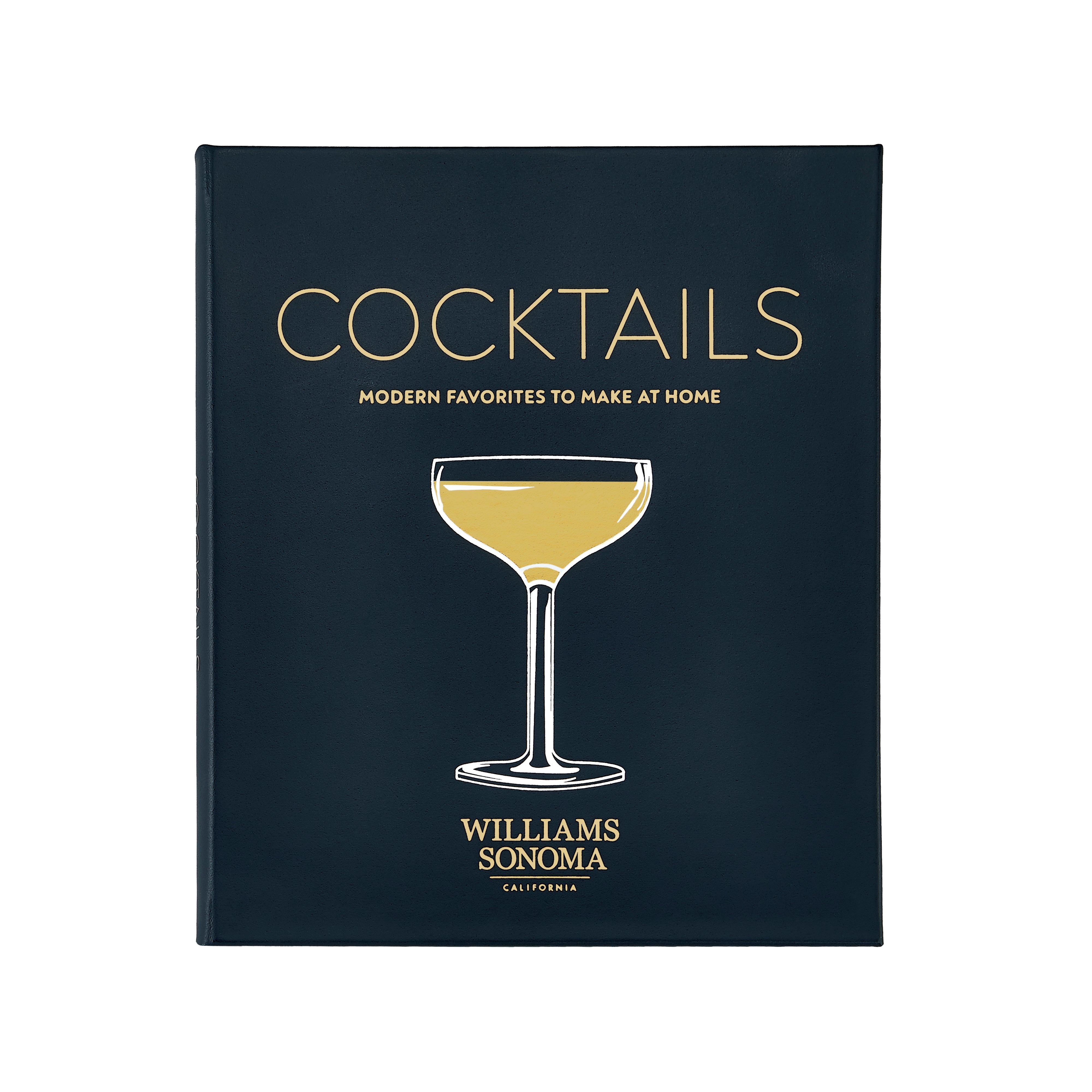 Williams Sonoma: Cocktails Modern Favorites To Make At Home