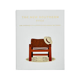 The New Southern Style: The Interiors of a Lifestyle and Design Movement